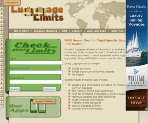 luggagelimits.com: Luggage Limits - 
            Airline Baggage Allowance Policies
Free search tool for flight specific baggage information.