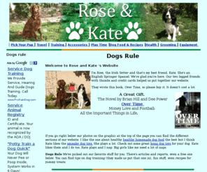 roseandkate.com: Dogs Rule Rose and Kate
Dogs Rule, rose and kate