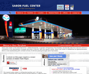 saronfuel.com: Emergency Services in National Highways, Free Passage Heavy Vehicles, Tuticorin Port, Fuel Center Tuticorin
 Saron Fuel Center at Eppodumvendran, near Tuticorin Port located in the National Highways NH 45B, Engine oils suppliers and exporters, car engine oils, fuel transfer tanks, fuel transporters and pure oil Co tanker with free passage heavy vehicles for two wheeler and as well as for four wheeler and also 24 hours of Emergency Service Fuel Center.