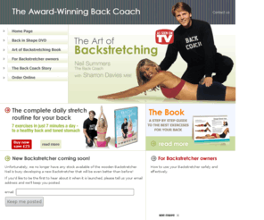 thebackcoach.com: Ease back ache and back pain with The Award-Winning Backstretcher
See how the Award-Winning Backstretcher helped many, many people eliminate back pain without the need for drugs.