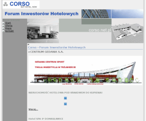 corso.net.pl: Corso - Forum InwestorĂłw Hotelowych
Joomla! - dynamiczny portal i system obsĹugi witryny internetowej