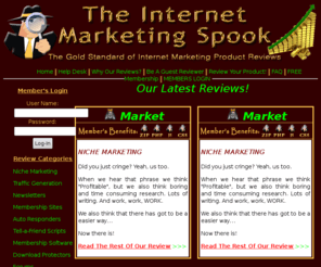 internetmarketingspook.com: In-Depth Internet Marketing Product Reviews
The Internet's most comprehensive, in-depth product reviews for products targetted at the Internet Marketer.