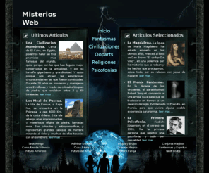 misteriosweb.com: misterios_com - La web de lo desconocido
Misterios | Fantasmas | Espiritus | Civilizaciones | Ooparts