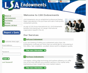 lsaendowments.co.uk: LSA Endowments - Endowment policy, Selling endowment, Sell Endowment Policy or Buy Endowment Policy
Selling your endowment, or looking to purchase endowments? LSA Endowments can help.