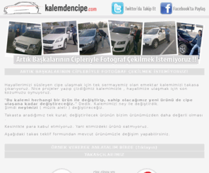 kalemdencipe.com: Kalemdencipe.com - Kalemden Cipe Giden Takas Hikayesi
Hayallerimizi süsleyen cipe ulasmak için tek sermayemiz olan emektar kalemimizi takasa çikariyoruz. Nice projeler yazip çizdigimiz kalemimizle , hayalimize ulasmak için son kozumuzu oynuyoruz.

Bu kalemi herhangi bir ürün ile degistirip sahip oldugumuz yeni ürünü cipe ulasana kadar degistirecegiz.

Takasta aradigimiz tek kural; degistirilecek ürünün bizim ürünümüzdendaha degerli olmasi.

Kesinlikle para kabul etmiyoruz. Yani elimizdeki ürünü satmiyoruz. Asagidaki takas teklif formundan mevcut ürünümüzle degisim yapabilirsiniz.