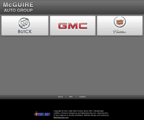 mcguirepbg.com: Little Falls Pontiac Buick GMC | Woodbridge Cadillac | McGuire Autogroup |  Riverdale |  Paramus |  Bergen County |  Paterson |  Serving Passaic | North Jersey |  Essex
Whether you are shopping Little Falls GMC Dealerships, searching for Woodbridge Cadillac Dealers online, or you have already made McGuire Autogroup your New Jersey Pontiac Buick GMC Cadillac Dealer, you are at the right place!