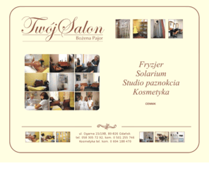 twojsalon.com: Twój Salon kosmetyczny - fryzjer, solarium, studio paznokcia, kosmetyka
FRYZJER - SOLARIUM - STUDIO PAZNOKCIA - KOSMETYKA
Salon czynny od pon. do pt. w godz. 09.00-19.00, sob. 09.00-14.00 SERDECZNIE ZAPRASZAMY!