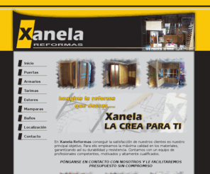 xanelareformas.com: Xanela Reformas | A Coruña | Puertas, Ventanas, Armarios, Estores, Mamparas. Baños...
En Xanela Reformas empleamos la máxima calidad en los materiales, garantizando así su durabilidad y resistencia. Colocación de puertas, ventanas, armarios...