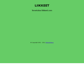 liikkeet.net: liikkeet liikkeet.com
liikkeet liikkeet.com