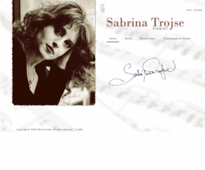 sabrinatrojse.com: Sabrina Trojse - Benvenuto
Sabrina Trojse - Pianista, Concertista, Consulente Musicale - Italia