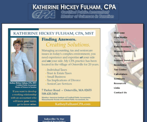 katheycpa.com: Osterville, MA CPA / Katherine Hickey Fulham, CPA
Katherine Hickey Fulham, CPA is a full service tax, accounting and business consulting firm located in Osterville, MA