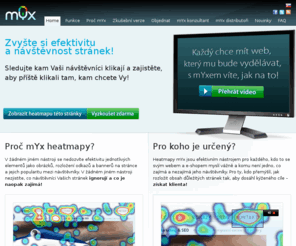 myx.cz: Zvyšte si efektivitu a návštěvnost stránek! mYx heatmapy.
Zvyšte si efektivitu a návštěvnost stránek, sledujte kam návštěvníci Vašich stránek klikají a zajistěte, že příště budou klikat tam, kam chcete Vy!