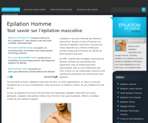 epilationhommeguide.com: EPILATION HOMME | Epilation Homme - Le guide de l'épilation masculine | EPILATION HOMME
Toutes les solutions d'épilation pour l'homme. Rasage, épilation à la cire, ou épilation définitive au laser. Informations et meilleurs tarifs pour toutes les méthodes d'épilation.