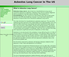 asbestos-lung-cancer.us: Asbestos Lung Cancer and Mesothelioma Information
Provides information on mesothelioma lung cancer and asbestos lung cancer including causes, treatments, resources, news, and case studies.