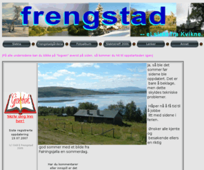 frengstad.net: Frengstad
Ei side om Frengstadslekt fra Kvikne