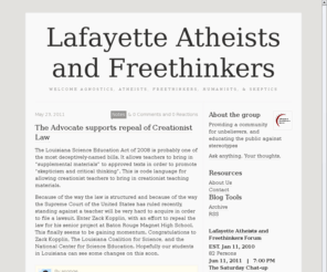 lafatheists.org: Lafayette Atheists and Freethinkers
Providing a community for unbelievers, and educating the public against stereotypes