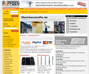 spezialbaustoffe.net: Päffgen - Dachbaustoffe, Klempnereibedarf, Dämmstoffe, Dachdecker
Baustoffe für Dach und Wand, Dachdeckerbedarf, Spenglerbedarf und vieles mehr. Günstige Angebote fnden Sie auch in unserem Baustoff-Discount Online-Shop.