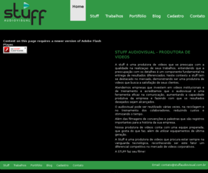 stuffaudiovisual.com.br: PRODUTORA DE VIDEOS - STUFF AUDIOVISUAL
A Stuff é uma produtora de videos focada em atender empresas que investem em vídeos institucionais e de treinamento. Trabalhamos com filmagens de convenções e palestras. 