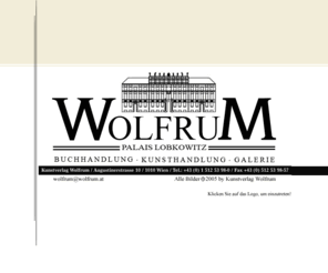 wolfrum.at: :: Kunstverlag WOLFRUM ::
Kunstverlag Wolfrum, Buchhandlung, Kunsthandlung, Galerie