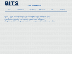 bits-bvba.be: BITS
BITS,IT,J2EE,Java,Consulting,Consultancy,Webdesign