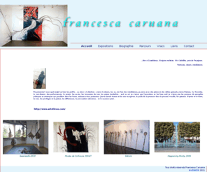 francesca-caruana.com: Francesca Caruana plasticienne - maître de conférences en arts plastiques et sciences de l'art - Le site officiel
Site officiel de Francesca Caruana artiste-plasticienne et Maître de Conférences en arts plastiques