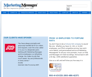 holdmessages.net: Messages-On-Hold, Voice Prompts, Narration
Marketing Messages creates voice prompts for Interactive Voice Response (IVR) systems, to help build your company's image and your brand; and Messages-On-Hold on-hold advertising, that targets information on your products at your calling customers.