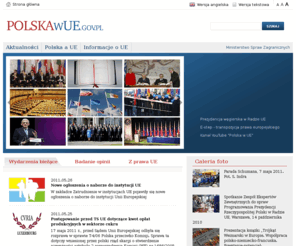 polskawue.gov.pl: Polska w UE
Portal MSZ o tematyce europejskiej, prezentujący informacje na temat obecności i pozycji Polski w UE oraz historię naszego członkostwa we Wspólnocie.