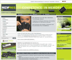 memphis.ag: www.memphis.ag: memphis
Speicher ICs für die nächsten Technologie-Ideen: der Spezialdistributor und Hersteller von Speicherkomponenten MEMPHIS Electronic AG bietet ein Competence Center für die Industrie 