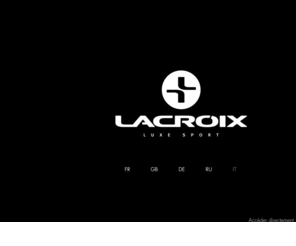 ski-lacroix.com: Bienvenue - Lacroix
Lacroix - Luxe Sport