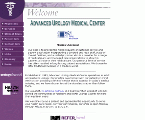 advurologycenter.com: Advanced Urology Medical Center - Urologists, Clinical Trials, Alfred A. Sidhom, M.D. - Anaheim, CA
 - Welcome
Advanced Urology Medical Center is the urology practice of Dr. Alfred A. Sidhom, Dr. Mailal Mehta, and Dr. Anthony Reddy with medical and surgical treatment services to adults and children in Ahaheim, CA, and North Orange County. Offering urological clinical trials.