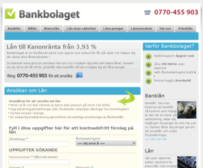 bankbolaget.se: Billiga Lån från 3,93% - Låna Pengar med Banklån
Bankbolaget erbjuder dig billiga lån, banklån & privatlån till bra ränta. Låna Pengar från 3,93 %