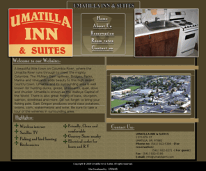 umatillainn.com: Umatilla Inn & Suites : 1370 6th ST, Umatilla, OR, 97882, Inn
Welcome to Umatilla Inn & Suites.  With traditional shared baths (some private baths available) we offer hospitality with a comfortable stay at the most affordable price. The perfect location - All within walking distance of the finest shops, restaurants, night clubs and movie theaters.