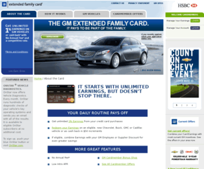 gmextendedfamily.com: Credit Card Earnings - GM Rewards Card | GM Extended Family Card
Learn about GM Extended Family Card, a MasterCard from HSBC Bank. Discover the credit card features such as no annual fee and GM credit card rewards.