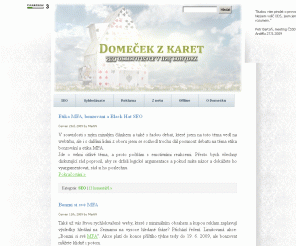 domecekzkaret.cz: SEO, optimalizace, marketing - SEO blog Domeček z Karet
SEO blog o linkbuildingu, vyhledávačích, rancích, SEO agenturách a internetové reklamě.