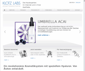 klotz-cosmetics.com: Hyaluron | Anti Age Serum | Faltenprodukte | Liposom - Klotz Labs
Hyaluron Serum - das Anti Age Serum gegen Falten! Faltenprodukte für Gesicht, Augen, Körper und Hände! Klotz Labs ist Ihr Hyaluron Experte!