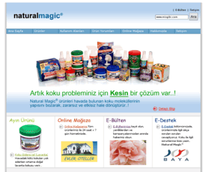 misgibi.com: Natural Magic® - Koku Problemleriniz İçin Doğal Koku Giderici Ürünler
Natural Magic ürünleri kokuyu dogal yontemlerle kalici olarak yok eder. Kokuyu parfumlerle maskelemeyin, Natural Magic ile tamamen yok edin.!