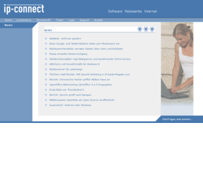 natur-und-kosmos.com: ip-connect: Software Netzwerke Internet - News
IT-Firma, mit den Schwerpunkten Software, Netwerke, Internet und neuen Technologien garantiert für Ihre Software-Entwicklung Funktionalität und Komfort wie Qualität und Flexibilität.