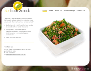 sunfreshsalads.com.au: Sunfresh Salads | Pre-packaged and bulk salads
We offer a diverse range of freshly prepared, high quality salads, side dishes and other meal solutions to the retail and food service market. 