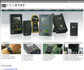 prostatcorp.com: ESD Accessories | Anti Static Products | ESD Equipment | Prostat
Prostat Supplies ESD Equipment & ESD Accessories such as ESD Auditing Kits, Instrumentation, Grounding Accessories to provide total protection for your ESD sensitive components