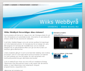 wiiks.nu: Wiiks WebByr, web, hemsidor, hemsida, reklambyr, webbyr, reklam, Varberg, Halland
Wiiks WebByr - gr internet enkelt