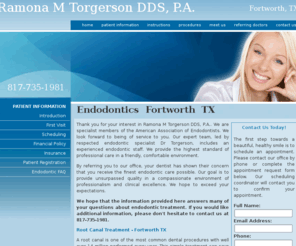 ramonatorgerson.com: Endodontics Fortworth TX, Endodontist
Fortworth TX Endodontist Dr Torgerson. We are a dental practice dedicated exclusively to endodontic care. Don't hesitate to contact us at 817-735-1981.