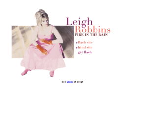 leighrobbins.com: Leigh Robbins Official Web Site - Music from the soap operas
Nashville pop singer Leigh Robbins wrote many soap hits -- listen to your favorites here. Music from the soap operas.