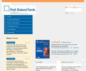 rolandtomb.com: Prof. Roland Tomb - Welcome to my website
Welcome to Prof. Roland Tomb website offering clinical services in dermatology and std field along with researchs, articles and books.