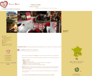 coeurdebastie.com: Cœur de Bastié  - chambres d hôtes en Aveyron
Coeur de Bastié. Chambres d'hôtes en Aveyron, au coeur du terroir. La douceur de vivre vous y attend. Nous vous réservons accueil, calme, bons petits plats et une déco Esprit Chalet. Au centre de l'Aveyron vous serez idéalement placé pour en découvrir toutes les surprises. Le Coeur de Bastié vous accueille dans une ancienne ferme rénovée pour des vacances authentiques à  la découverte du terroir aveyronnais.Chambres d'hotes aveyron, Chambres d'hotes Rodez, Millau, Viaduc de Millau, Chambres d'hotes Levezou.  