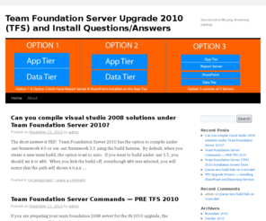 tfsupgrade.com: TFS 2010 Team Foundation Server Upgrade Install Instructions
Site to help source control administrators get useful tips on how to configure team foundation server (TFS) 2010