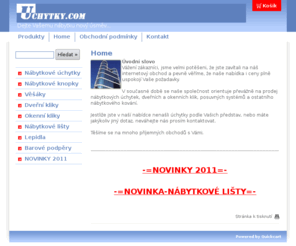 uchytky.com: Home -  UCHYTKY.COM-Nábytkové úchytky
www.uchytky.com