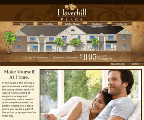 haverhillplace.com: Haverhill Place Townhomes Tyler, Texas |Your Next Place. Haverhill Place
Live next to University of Texas, Tyler townhomes for rent within walking distance.