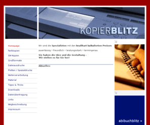 kopierblitz.de: Kopierblitz in Berlin-Schöneberg
Kopierblitz bietet Alles rund um das Thema Kopieren, Dateiausdrucke, Plotten und Weiterverarbeitung.