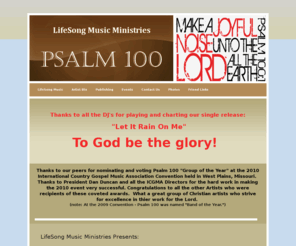 psalms100.org: LifeSong Music Ministries - LifeSong Music Ministries
Official Web Site for PSALM 100 Sulphur Springs, Texas