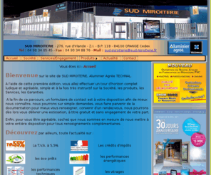 sud-miroiterie.com: Sud Miroiterie - Miroiterie depuis 1944 - Menuiserie Aluminium et PVC
SUD MIROITERIE, Aluminier agréé Technal. Entreprise spécialisée en menuiserie alu et en miroiterie. Au service des particuliers et des professionnels depuis 1944.